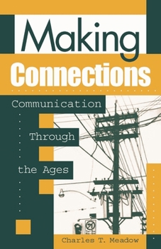 Paperback Making Connections: Communication through the Ages Book