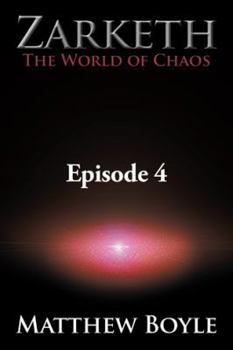 Paperback Zarketh The World of Chaos: Episode 4 - The Crusade of Ascension Book