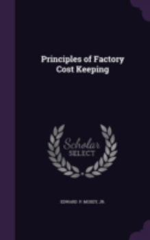 Hardcover Principles of Factory Cost Keeping Book
