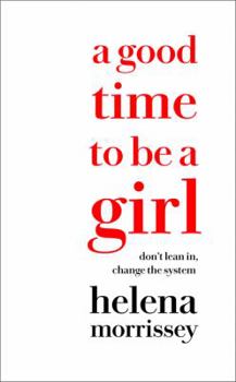 Hardcover A Good Time to Be a Girl Book