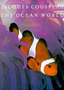 The Ocean World - Book  of the Ocean World of Jacques Cousteau