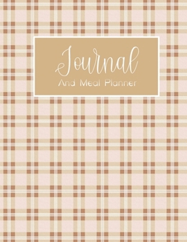 Journal and Meal Planner: Daily planner habit fitness and password tracker log