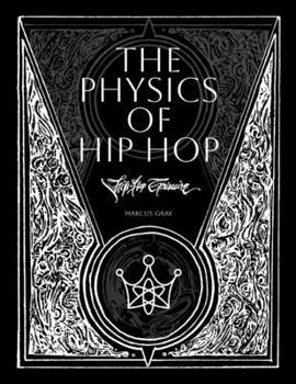 Paperback The Physics of HipHop: HipHop Grimoire Book