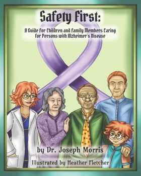 Paperback Safety First: A Guide for Children and Family Members Caring for Persons with Alzheimer's Disease Book