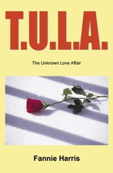 Paperback T.U.L.A. (the Unknow Love Affair) Book