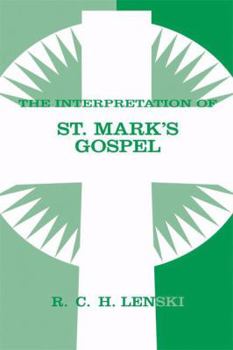 Paperback The Interpretation of St. Mark's Gospel Book