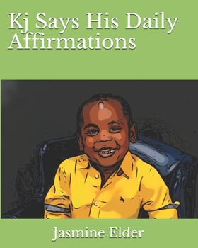 Paperback Kj Says His Daily Affirmations Book