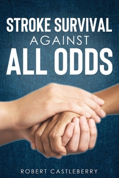 Paperback Stroke Survival: Against All Odds Book