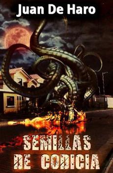 Paperback Semillas de codicia [Spanish] Book