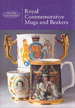 Hardcover Royal Commemorative Mugs and Beakers Book