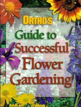 Paperback Ortho's Guide to Successful Flower Gardening Book