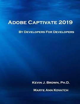 Paperback Adobe Captivate 2019: By Developers for Developers Book