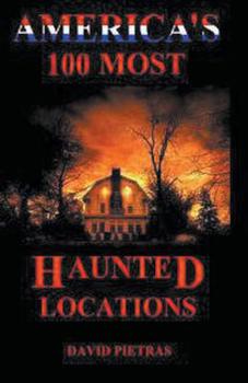 Paperback America's 100 Most Haunted Locations Book