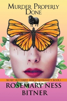Paperback Murder Properly Done: INSANITY VOLUME, first book of three. Book