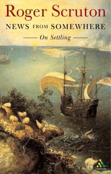 Hardcover News From Somewhere: On Settling Book