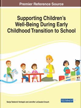 Hardcover Supporting Children's Well-Being During Early Childhood Transition to School Book