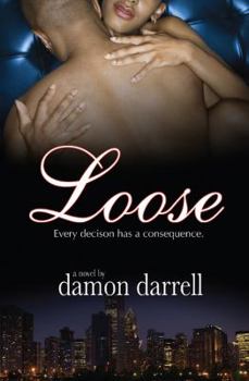 Paperback Loose: Every Decision Has a Consequence. Book
