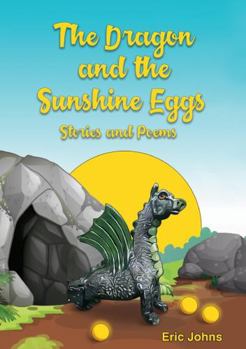 Paperback The Dragon and the Sunshine Eggs Book