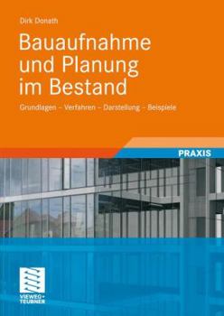 Paperback Bauaufnahme Und Planung Im Bestand: Grundlagen - Verfahren - Darstellung - Beispiele [German] Book