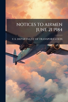 Paperback Notices to Airmen June 21 1984 Book