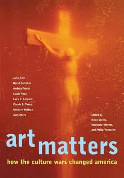 Hardcover Art Matters: How the Culture Wars Changed America Book