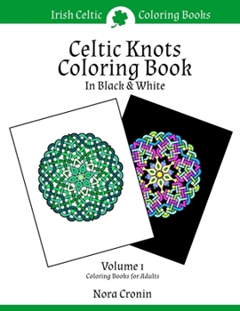 Paperback Celtic Knots Coloring Book in Black & White: Volume 1 Book