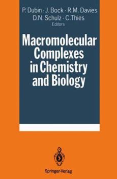 Hardcover Macromolecular Complexes in Chemistry and Biology Book