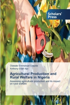 Paperback Agricultural Production and Rural Welfare in Nigeria Book