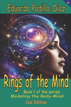 Rings of the Mind: Book 1 of the series Modeling the Body-Mind