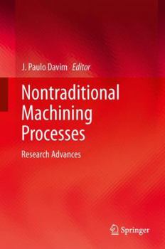 Hardcover Nontraditional Machining Processes: Research Advances Book