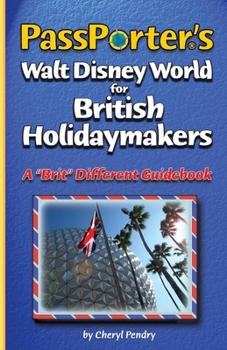 Paperback Passporter's Walt Disney World for British Holidaymakers: A Brit Different Guidebook Book