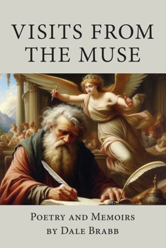 Paperback Visits from the Muse: Poetry and Memoirs Book