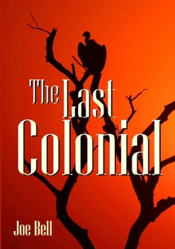 Paperback The Last Colonial Book