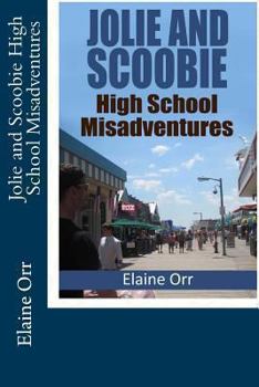 Jolie and Scoobie High School Misadventures - Book #0 of the A Jolie Gentil Cozy Mystery