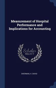 Hardcover Measurement of Hospital Performance and Implications for Accounting Book