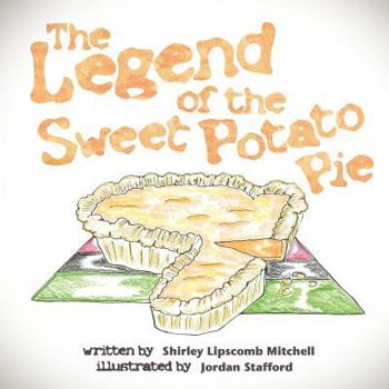 Paperback The Legend of the Sweet Potato Pie Book