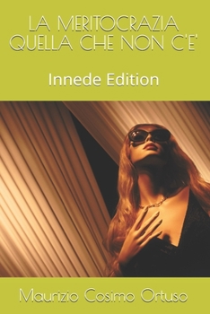Paperback La Meritocrazia Quella Che Non c'E': Innede Edition [Italian] Book