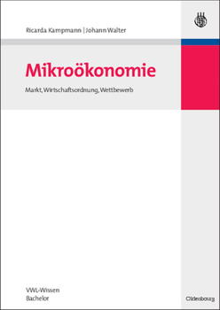 Paperback Mikroökonomie: Markt, Wirtschaftsordnung, Wettbewerb [German] Book