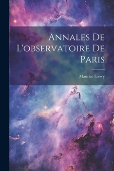 Paperback Annales De L'observatoire De Paris [French] Book