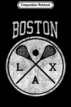 Paperback Composition Notebook: Boston Lacrosse Vintage Journal/Notebook Blank Lined Ruled 6x9 100 Pages Book