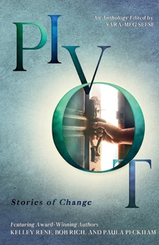 Paperback Pivot: Stories of Change Book