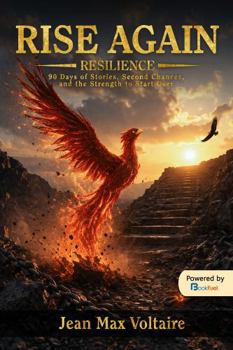 Paperback RISE AGAIN: Resilience 90 Days of Stories, Second Chances, and the Strength to Start Over Book