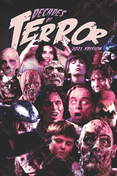 Paperback Decades of Terror 2021: 5 Decades, 500 Horror Movie Reviews Book