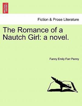 The Romance of a Nautch Girl: a novel.