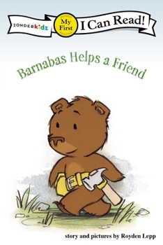 Paperback Barnabas Helps a Friend: My First Book