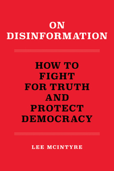 Paperback On Disinformation: How to Fight for Truth and Protect Democracy Book