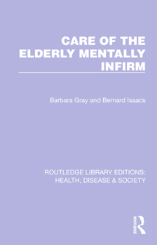 Paperback Care of the Elderly Mentally Infirm Book