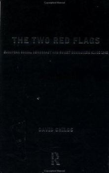 Paperback The Two Red Flags: European Social Democracy and Soviet Communism since 1945 Book