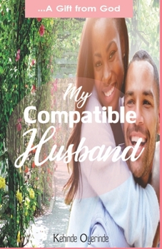 Paperback My Compatible Husband: ...a Gift from God Book