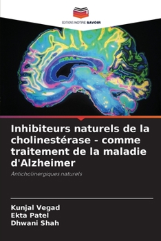 Paperback Inhibiteurs naturels de la cholinestérase - comme traitement de la maladie d'Alzheimer [French] Book